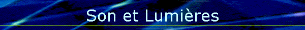 Son et Lumires
