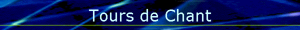 Tours de Chant